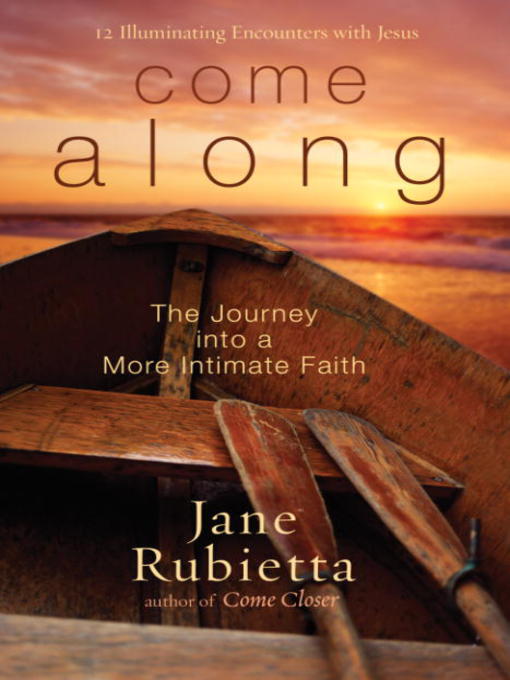 Title details for Come Along by Jane Rubietta - Available